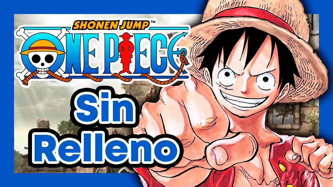 Orden Para Ver One Piece Orden Cronologico Peliculas Ovas Y Especiales Youtube