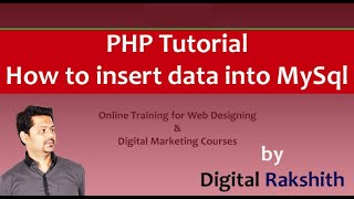 PHP Tutorial: How to insert data into mysql backend using php | by Digital Rakshith