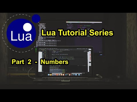 Part 2 - Numbers | Lua Tutorial Series 2021