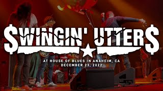 Swingin' Utters @ House Of Blues in Anaheim, CA  12-23-2022 [PARTIAL SET]