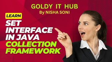 Set Interface in Java Collection API  |  Goldy IT HUB By Nisha Soni | #java #development