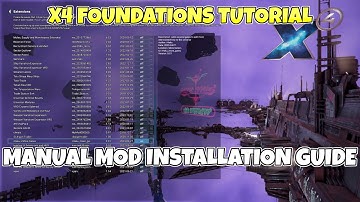 X4 Foundations Tutorial: Manual Mod Installation Guide