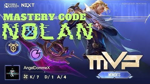 MASTERY CODE : NOLAN | MOBILE LEGENDS - BANGBANG