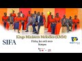 Kings Ministers Melodies on Sifa