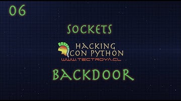 Hacking con Python - Sockets - Backdoor - Video 17