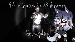 Going through Hell again ~ 44 Minutes in Nightmare Ep.  2 ~ Horror Gameplay