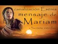 Canalización Esenia ~ Mensaje de Mariam «Siéntete estrella» - a través de Claudia Alejandra Ferioli