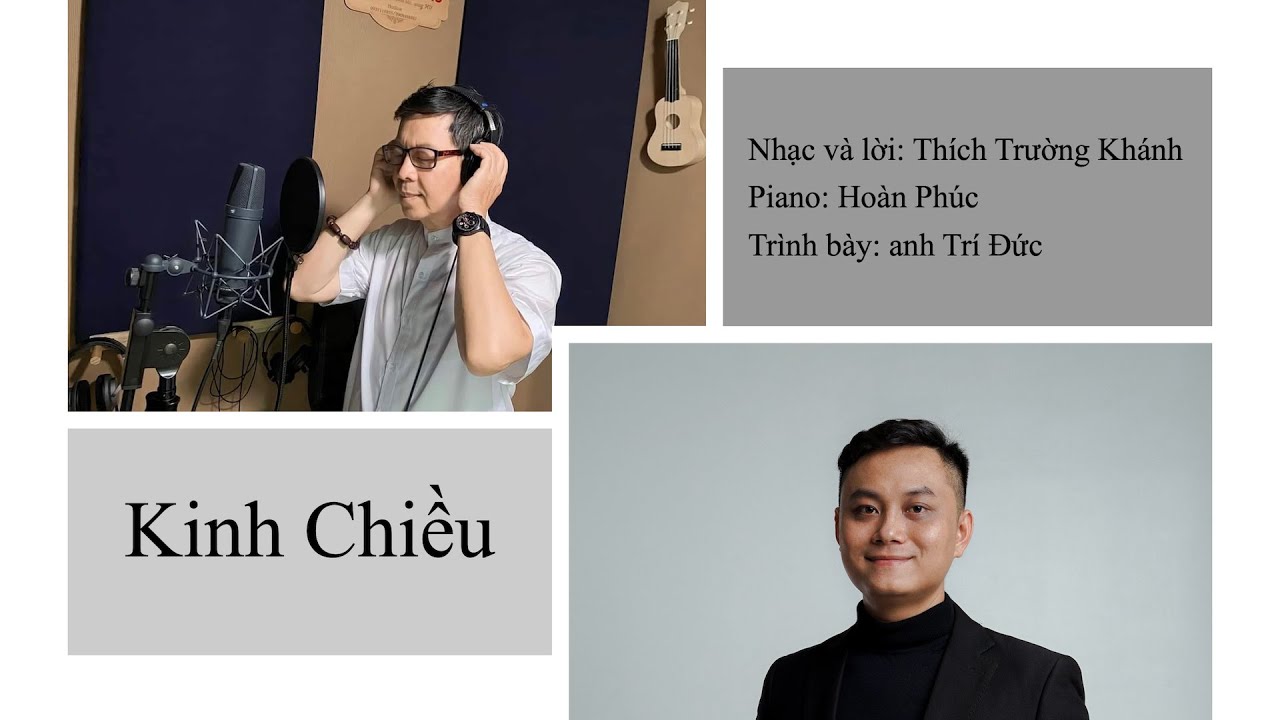 Kinh Chiều - Nhạc và Lời: Thích Trường Khánh, Piano: Hoàn Phúc, Trình bày: anh Trí Đức