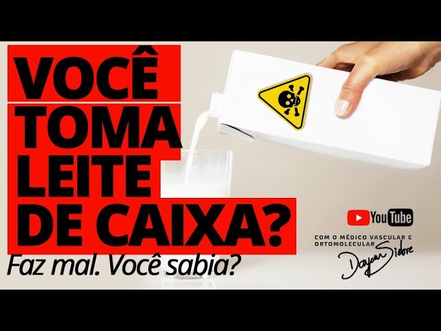 Leite De Caixa Faz Mal Voce Sabia Dr Dayan Siebra Youtube