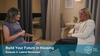 Episode 4 | Lateral Movement | Build Your Future in Housing