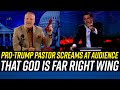 Lunatic Trump-Worshipping &#39;Prophet&#39; Yells at Congregation - GOD FAR RIGHT WING!!!
