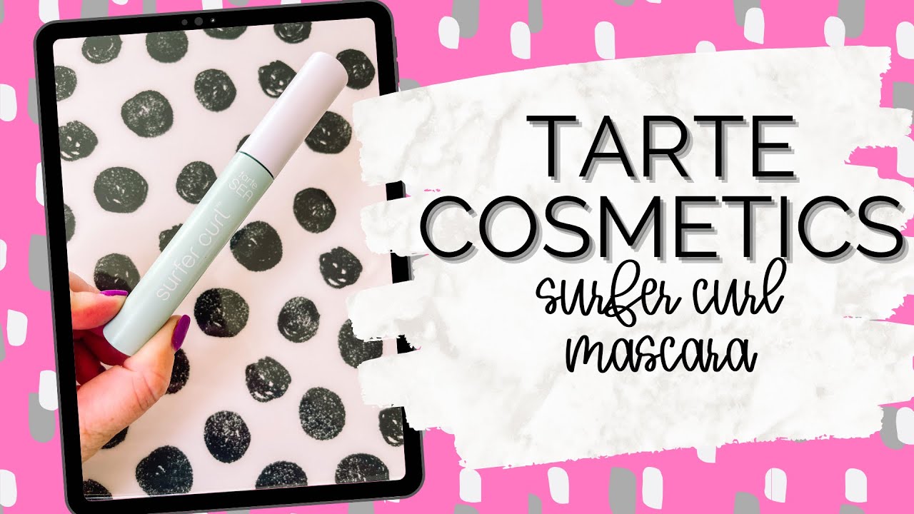 Tarte Cosmetics Surfer Curl Mascara