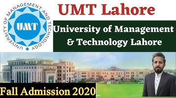 Fall admission 2020 UMT  Lahore , Fee structure & Eligibility Criteria & How to apply  || Engr Imran