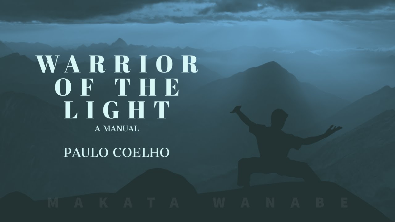 Warrior of the Light (an excerpt): An empowering book by Paulo Coelho