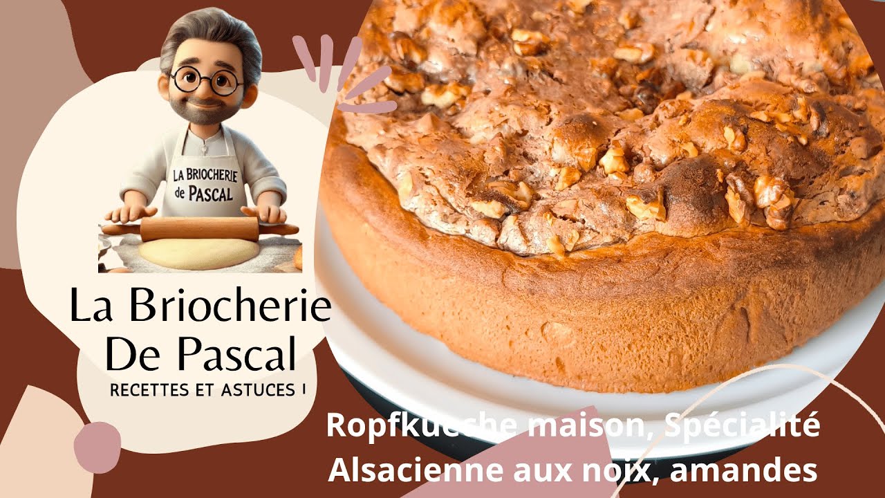Ropfkueche – Gâteau brioché alsacien aux noix, amandes & cannelle - La Briocherie de Pascal