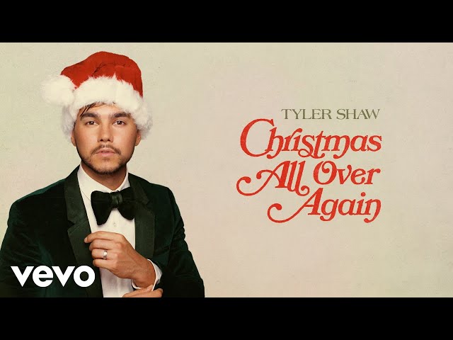 Tyler Shaw - Christmas All Over Again