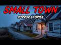 8 True Small Town Horror Stories  No One Warned Us About That Place 😱
