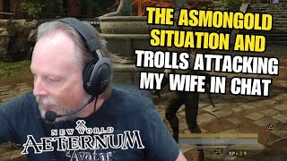 The Asmongold Situation Trolls Attacking My Wife In Chat - Renfail Plays New World Aeternum