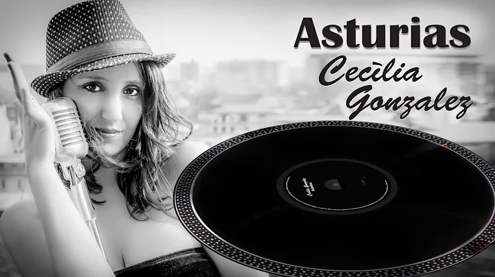 Cecilia Gonzalez - "Asturias" (Full Album)