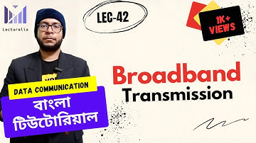 (Lec-42) Broadband Transmission (Modulation) - Part 1 | Data Communication Bangla Tutorial