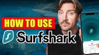 Surfshark Walkthrough | How to Use Surfshark VPN like a PRO ?