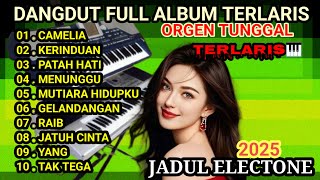 DANGDUT ORGEN TUNGGAL TERLARIS BIKIN BAPER#viralvideo KOLEKSI LAGU HITS TERPOPULER