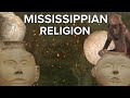 Ancient Mississippian Religion - Native American Documentary