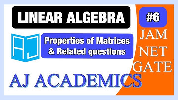 properties of matrices  ||  linear algebra lec-6