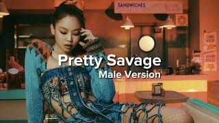 BLACKPINK - Pretty Savage (Male Version)