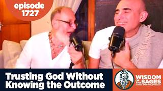 1727: Trusting God Without Knowing the Outcome