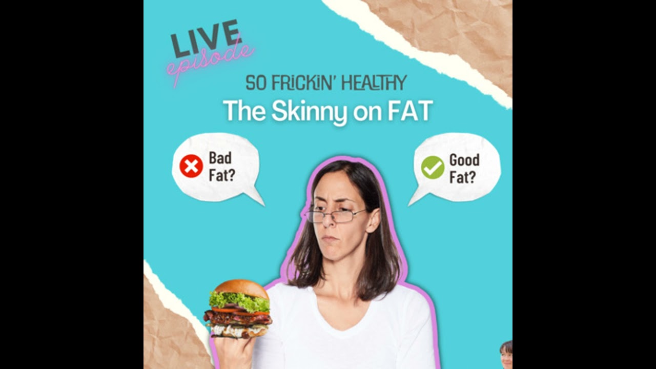 11: The Skinny on FAT, Live Episode