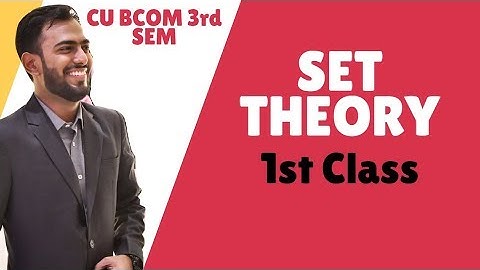 #1/3 Sets | CU BCOM 3rd Semester Maths | Adarsh Nopany Classes | 2023-2024 🔥