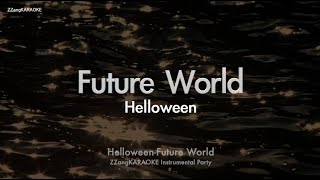 Helloween-Future World (MR/Instrumental/Lyrics Ver.) [ZZang KARAOKE]