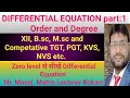 Order and Degree | Differential Equations| B. Sc semester 2 | Competative exam TGT PGT KVS NVS etc