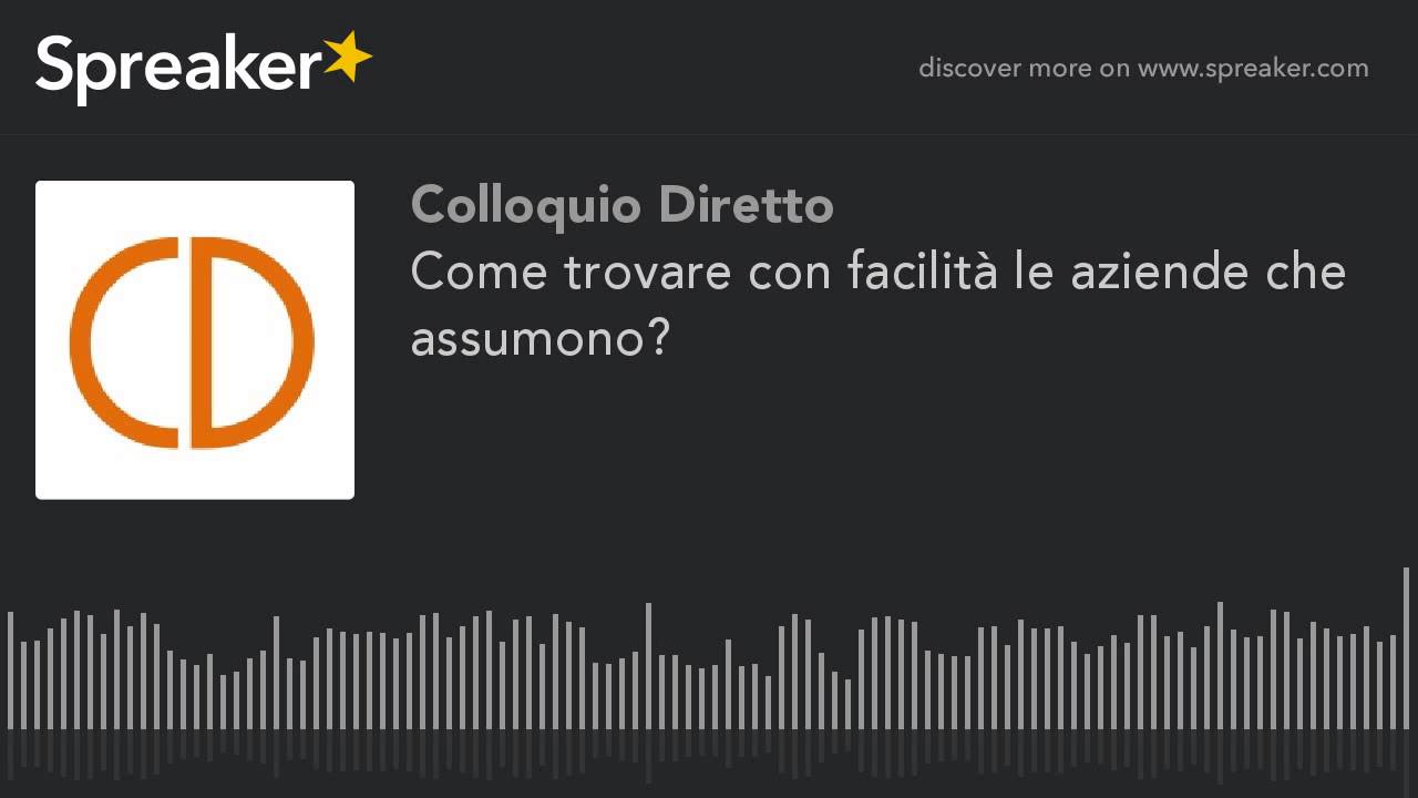 Come trovare con facilità le aziende che assumono? (creato con Spreaker) YouTube Come trovare con facilità le aziende che assumono? (creato con Spreaker) YouTube