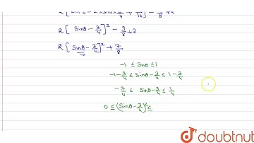 Maximum and minimum value of `2sin^(2)theta-3sintheta+2` is-