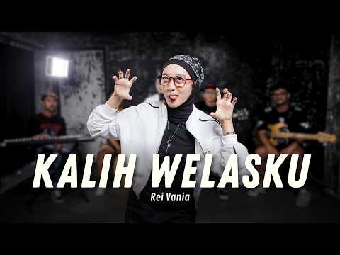 Kalih Welasku - Rei Vania