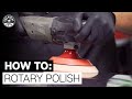 How To Use a Rotary Polisher! - Chemical Guys
