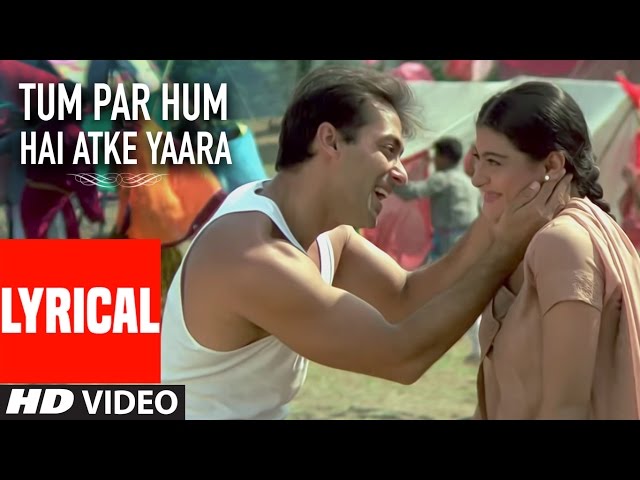 Tum Par Hum Hai Atke Yaara Lyrical Video|Pyar Kiya Toh Darna Kya|Himesh Reshammiya|Salman Khan,Kajol class=