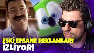 ESKİ EFSANE REKLAMLARI İZLİYOR!