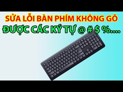 Cách Sửa Bàn Phím Không Gõ Được Các Ký Tự @ # $ ^ _ * ( )