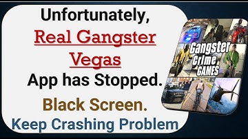 How To Fix Unfortunately, Real Gangster Vegas App has stopped | Keeps Crashing Problem in Android