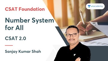 Number System for All | CSAT 2.0 | Sanjay Kumar Shah