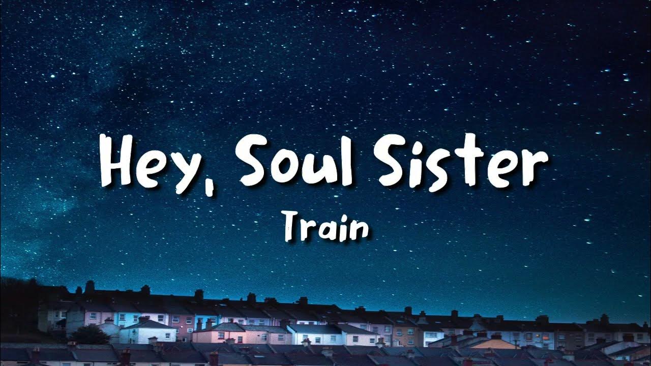 train-hey-soul-sister-lyrics-youtube