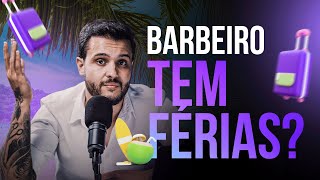 BARBEIRO PODE TIRAR FÉRIAS? FOLGA QUANDO QUER?