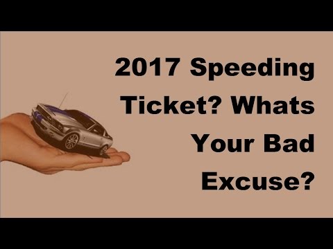 2017-speeding-ticket-|-whats-your-bad-excuse