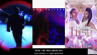 Tusa × No Idea - (MASH-UP) | FLAC Audio 7.1 | Bass Boosted | USE HEADPHONES!! | #Deadpool InRage