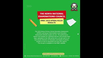 #KCSE, #KPSEA & #KILEA #Examination Results, 2023 #2024 #KNEC #TSC #MoE #Kenya #Education
