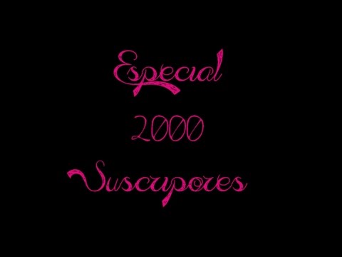 ESPECIAL 2000 SUSCRIPTORES!!!