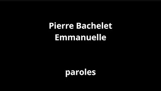 Pierre Bachelet-Emmanuelle-paroles Resimi